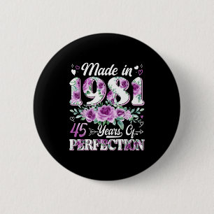 Badge Rond 5 Cm femme de 45 ans fabriquée en 1981 florale 45e anni