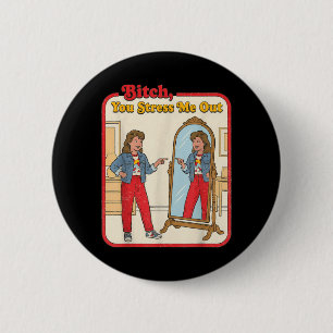 Badge Rond 5 Cm Femme drôle et sarcastique sous pression Miroir Ré