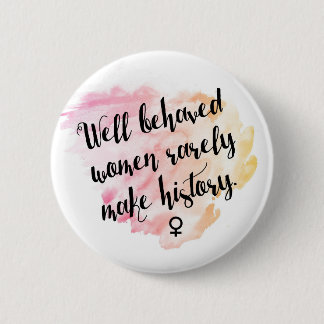 Badge Rond 5 Cm Femmes bien comportées