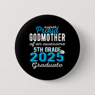 Badge Rond 5 Cm Femmes Fier Godmère De 5E Année Diplômée 2025