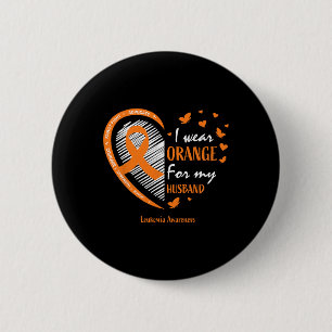 Badge Rond 5 Cm Femmes Je Porte De L'Orange Pour Mon Mari Leukemia