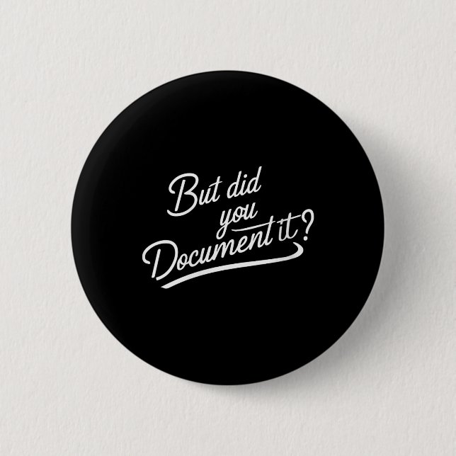 Badge Rond 5 Cm Femmes Mais L'Avez-Vous Documenté ? (Devant)