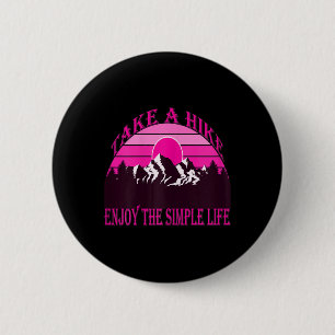 Badge Rond 5 Cm Femmes Partez En Randonnée, Profitez De La Vie Sim