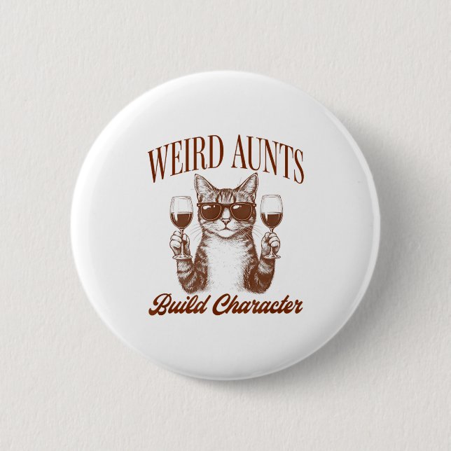 Badge Rond 5 Cm Feral Aunt Cat Lover Cat Auntie Weird Aunts Build  (Devant)