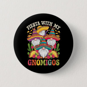 Badge Rond 5 Cm Fête avec mes Gnomigos Gnome Cinco De Mayo