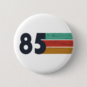 Badge Rond 5 Cm Fête d'anniversaire de 1985