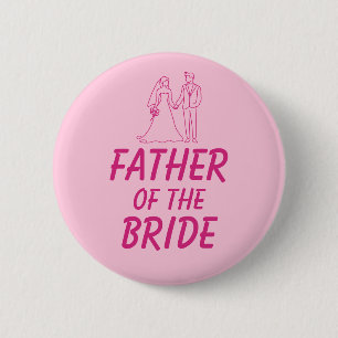 Badge Rond 5 Cm Fête de fiançailles du père de la mariée et récept
