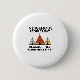 Badge Rond 5 Cm Fête Des Peuples Autochtones Ils étaient ici Pre