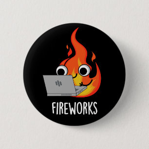 Badge Rond 5 Cm Feu d'artifice Funky Fire Flame Pun Dark BG