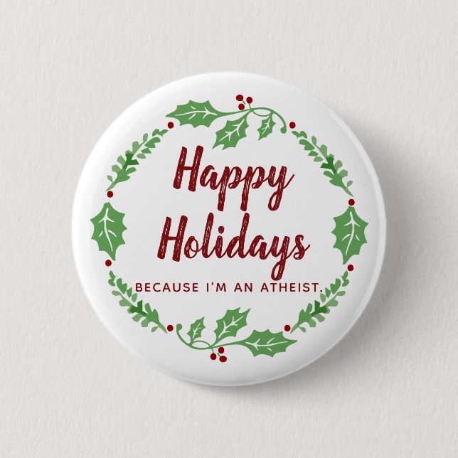 Badge Rond 5 Cm Fier athée Joyeux Vacances Pin (Devant)