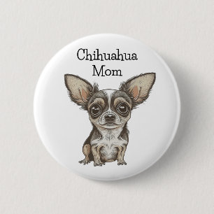 Badge Rond 5 Cm Fier Chihuahua Maman