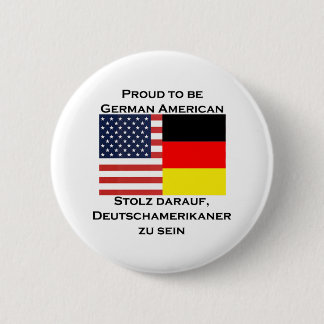 Badge Rond 5 Cm Fier d'être Américain allemand