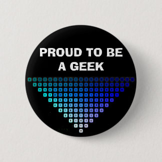 BADGE ROND 5 CM FIER D'ÊTRE UN GEEK