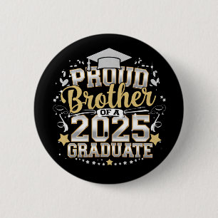 Badge Rond 5 Cm Fier Frère D'Un Diplôme De 2025