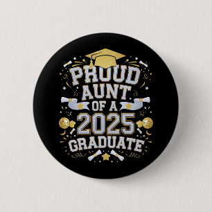 Badge Rond 5 Cm Fier Tante D'Une Famille De Diplômés De 2025