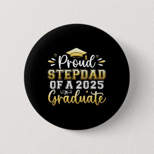 Badge Rond 5 Cm Fière Stepdad D'Un Diplômé Supérieur De 2025