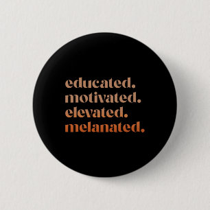 Badge Rond 5 Cm Fierté noire éduquée motivée élevée mélanisée