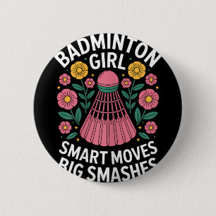 Badge Rond 5 Cm Fille de badminton Navette Badminton drôle