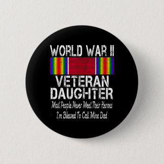 Badge Rond 5 Cm Fille de vétéran de la Seconde Guerre mondiale - V