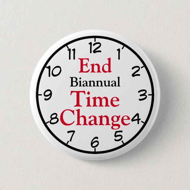 Badge Rond 5 Cm Fin du changement de temps bisannuel (Devant)