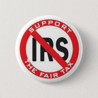 Badge Rond 5 Cm Finissez l'IRS, soutenez le FairTax !