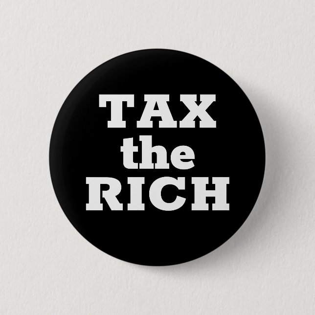 BADGE ROND 5 CM FISCALISER LES RICHES (Devant)