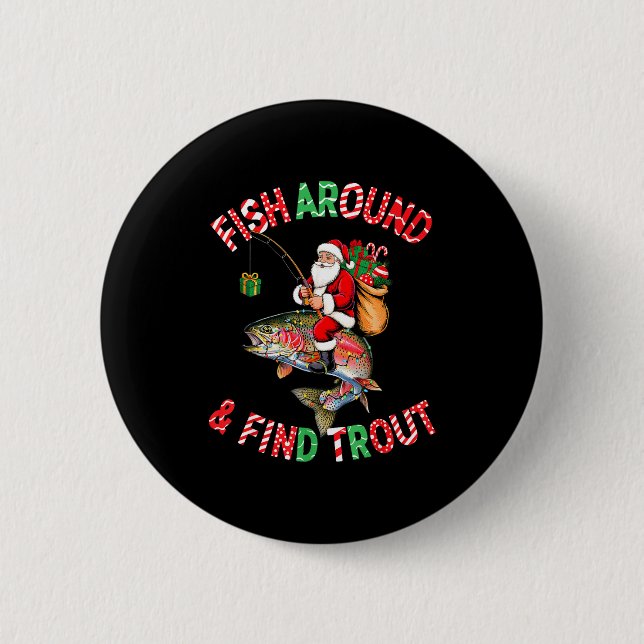 Badge Rond 5 Cm Fish Around Find Trout, Funny Fisherman Fishing Ch (Devant)