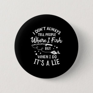 Badge Rond 5 Cm Fisher là où je pêche