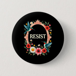 Badge Rond 5 Cm Floral résiste à Trump _5