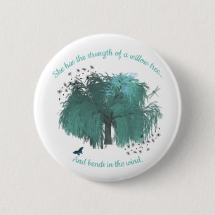 Badge Rond 5 Cm Force Citation de Willow Tree Inspirationnelle