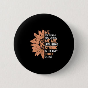Badge Rond 5 Cm Fort Est Le Seul Choix De Sensibilisation Au Cance