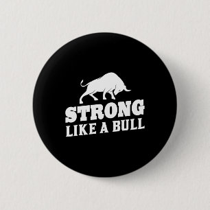 Badge Rond 5 Cm Forte Comme Une Bodybuilding À Taureau 9