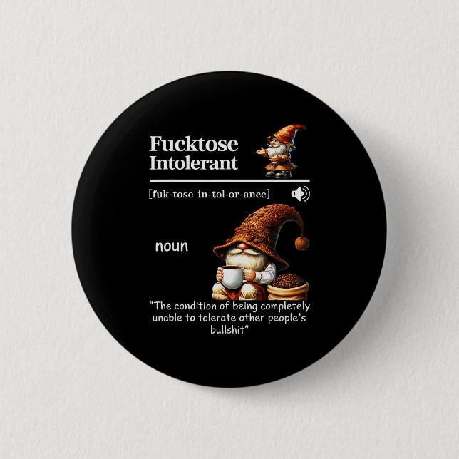 Badge Rond 5 Cm Fortose Intolerant Definition Funny Gnome Coffee  (Devant)
