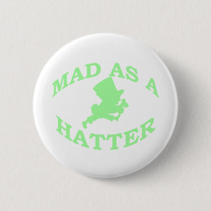 Badge Rond 5 Cm Fou en tant que chapelier