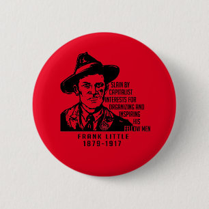 Badge Rond 5 Cm Frank Little IWW Quote Button
