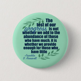 Badge Rond 5 Cm Franklin D. Roosevelt Inspirational Progress Quote