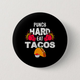 Badge Rond 5 Cm Frappez Fort Mangez des Tacos Boxe Kickboxing Kick