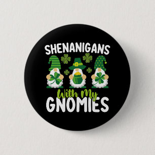 Badge Rond 5 Cm Fredonnements avec mes gnomes Gnome St Patrick's D