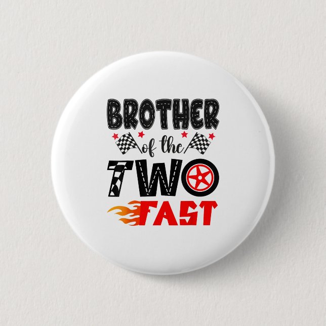 Badge Rond 5 Cm Frère Des Deux Rapides 2E Anniversaire Boy Racing  (Devant)