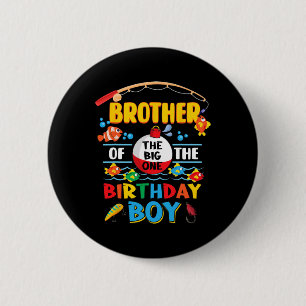 Badge Rond 5 Cm Frère Du Big One Pêche 1er Anniversaire Ofish