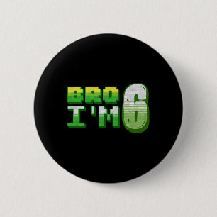 Badge Rond 5 Cm Frère, j'ai 6 ans, garçon gamer pixel numéro six a