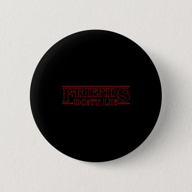 Badge Rond 5 Cm Friends Don't Lie  (Devant)
