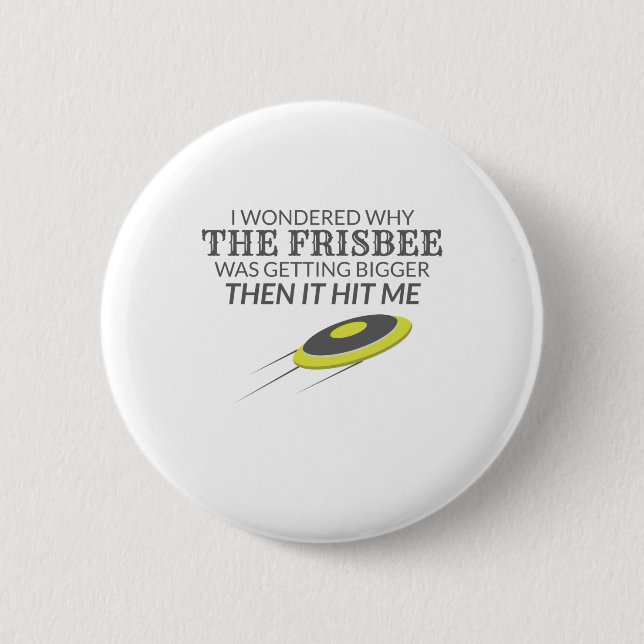 Badge Rond 5 Cm Frisbee Ultime Pourquoi La Frisbee S'Agrandit (Devant)