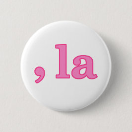 Badge Rond 5 Cm Fun Kamala Harris Pink Comma La