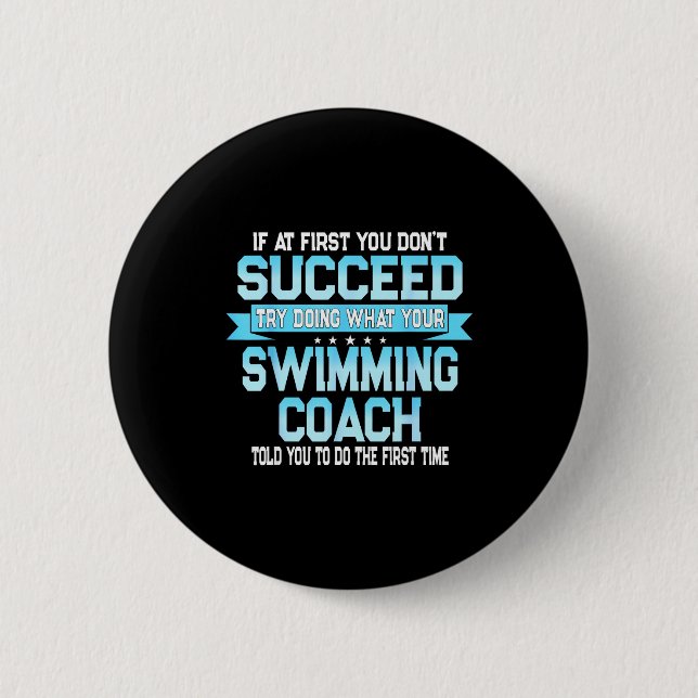 Badge Rond 5 Cm Fun Swimming Coach Meme - Funny Swimmer Saying  (Devant)
