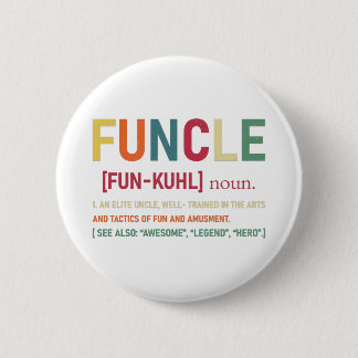 Badge Rond 5 Cm Funcle Funny Uncle Définition, Awesome Legend Hero
