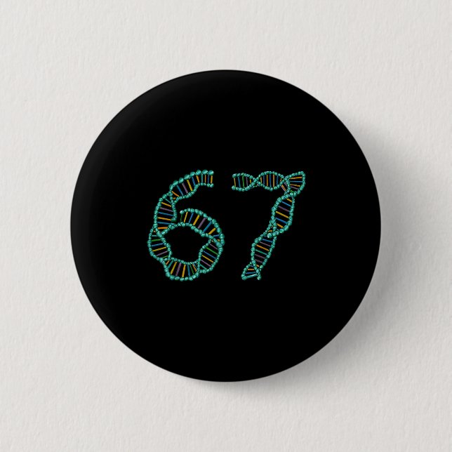 Badge Rond 5 Cm Funny 67 Number Meme Dna Replication Molecular Sci (Devant)