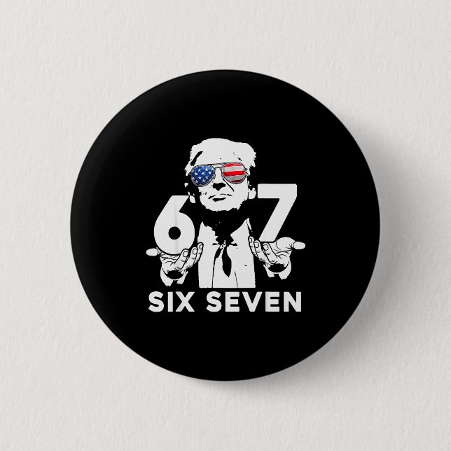 Badge Rond 5 Cm Funny 67 Six Seven Trump Meme  (Devant)