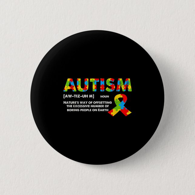 Badge Rond 5 Cm Funny Autism Definition - Autism Awareness Month  (Devant)