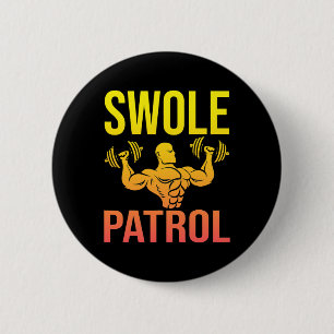 Badge Rond 5 Cm Funny Bodybuilding Swole Patrol Weighter-lifter Sa